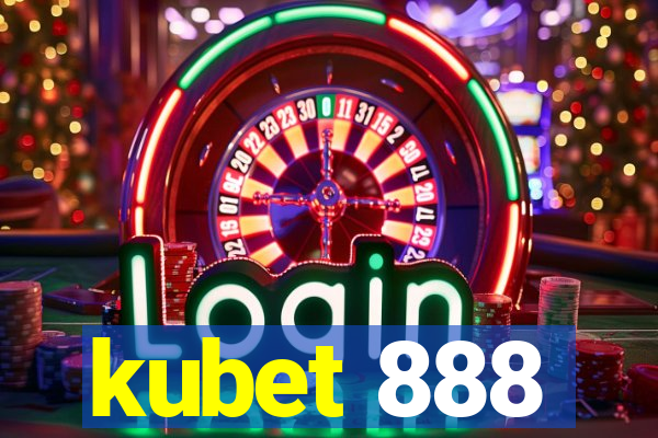 kubet 888