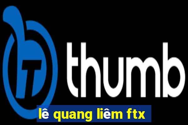 lê quang liêm ftx