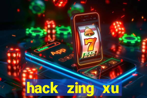 hack zing xu miễn phí