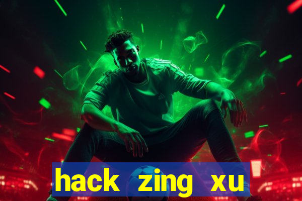 hack zing xu miễn phí