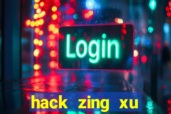 hack zing xu miễn phí