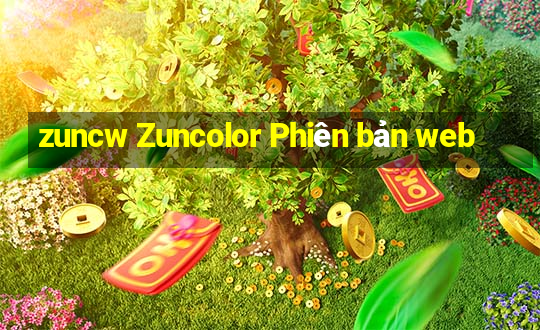 zuncw Zuncolor Phiên bản web