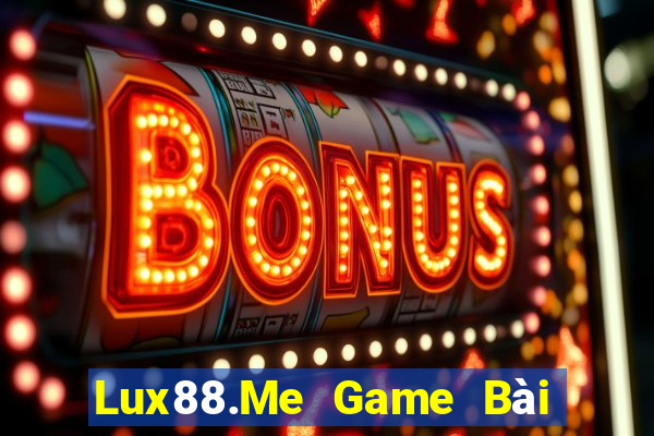 Lux88.Me Game Bài Xanh 9