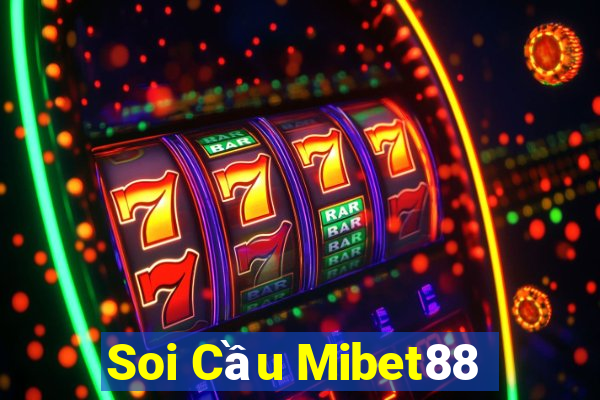 Soi Cầu Mibet88