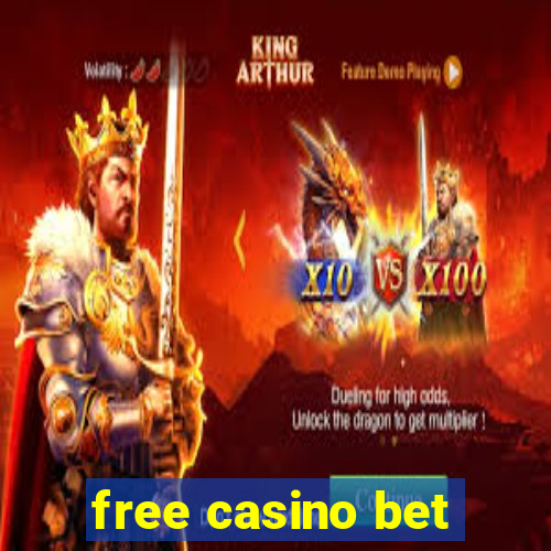 free casino bet