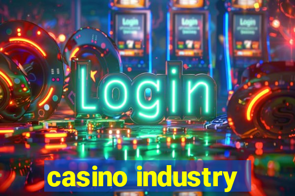 casino industry