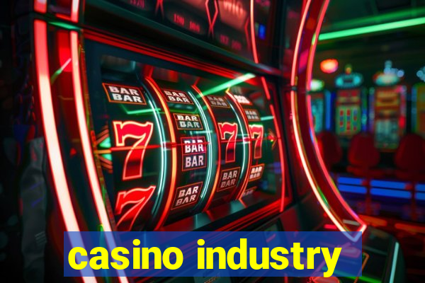 casino industry