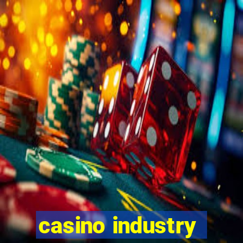 casino industry