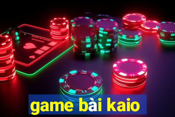 game bài kaio