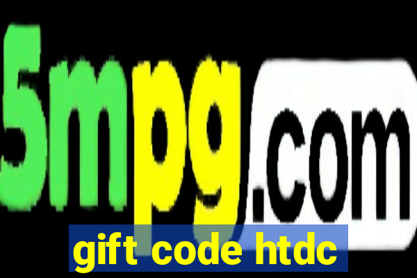 gift code htdc