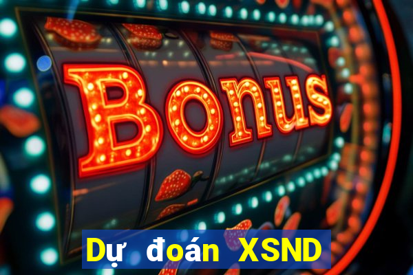 Dự đoán XSND thứ tư