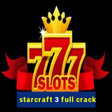 starcraft 3 full crack