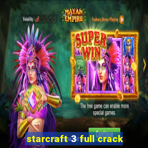 starcraft 3 full crack