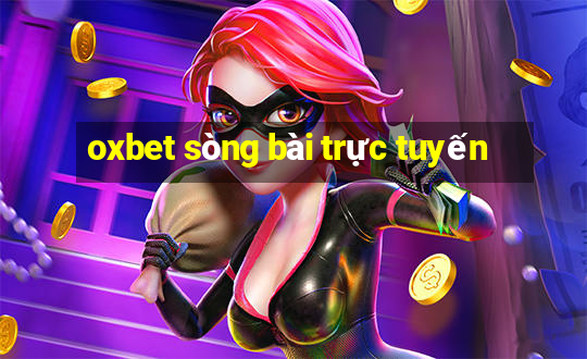 oxbet sòng bài trực tuyến