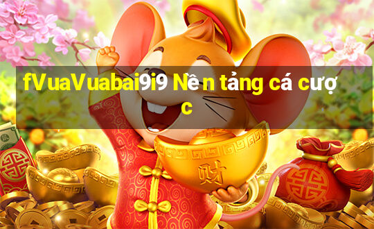 fVuaVuabai9i9 Nền tảng cá cược