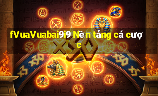 fVuaVuabai9i9 Nền tảng cá cược