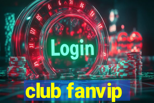 club fanvip