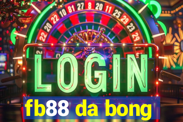 fb88 da bong