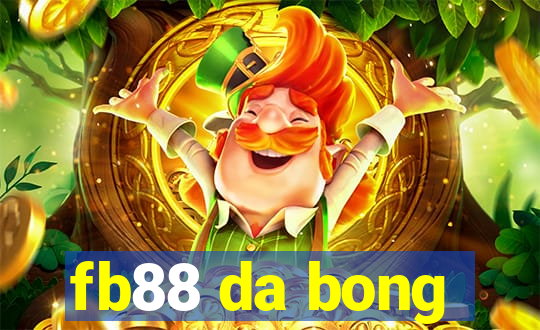 fb88 da bong