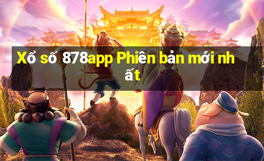 Xổ số 878app Phiên bản mới nhất