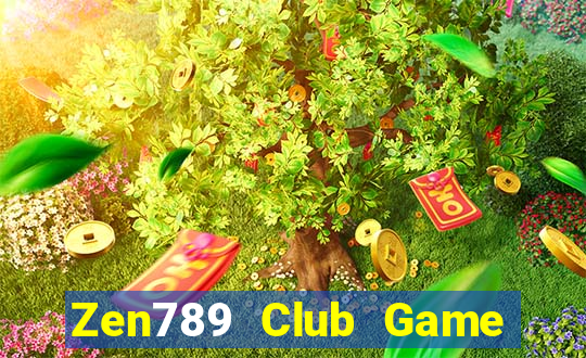 Zen789 Club Game Bài Đổi Thưởng