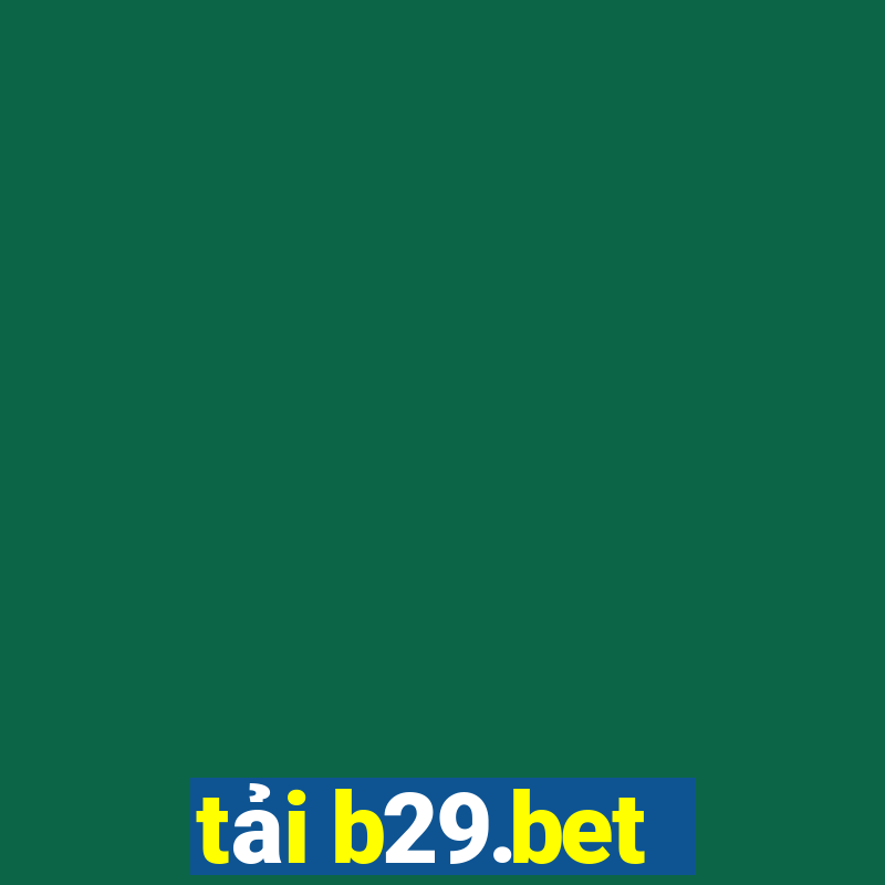 tải b29.bet