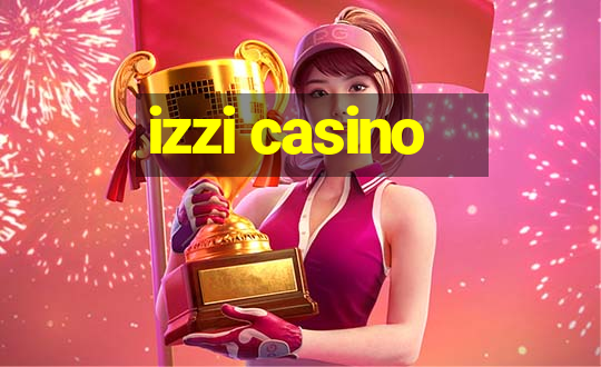 izzi casino