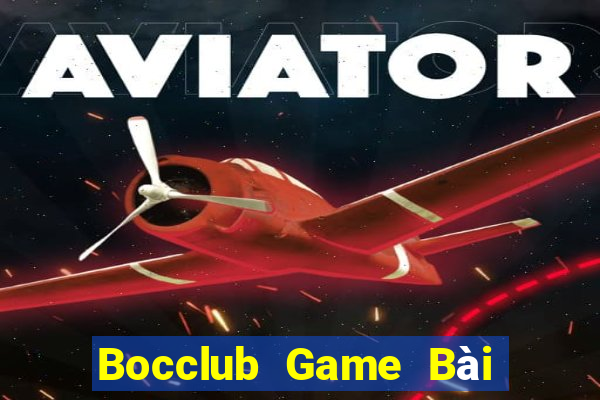 Bocclub Game Bài Slot Đổi Thưởng