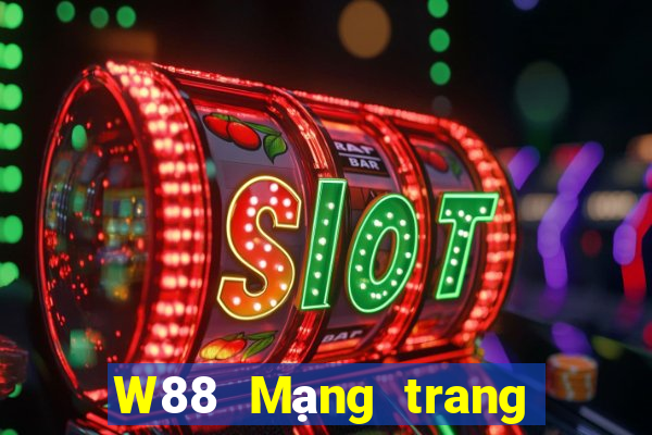 W88 Mạng trang wed tập hợp lớn