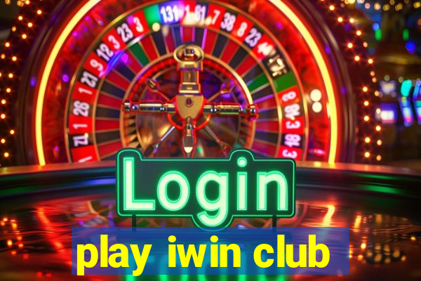 play iwin club