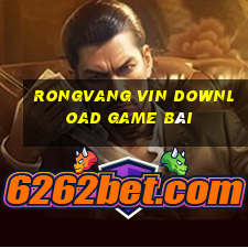 Rongvang Vin Download Game Bài