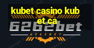 kubet casino kubet ca