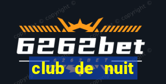 club de nuit đánh giá