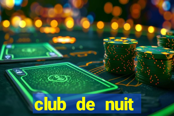 club de nuit đánh giá