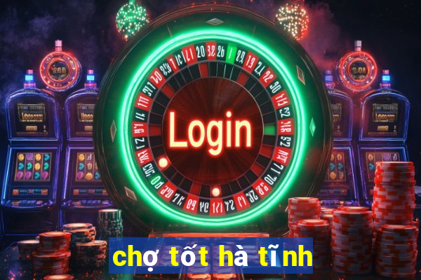 chợ tốt hà tĩnh