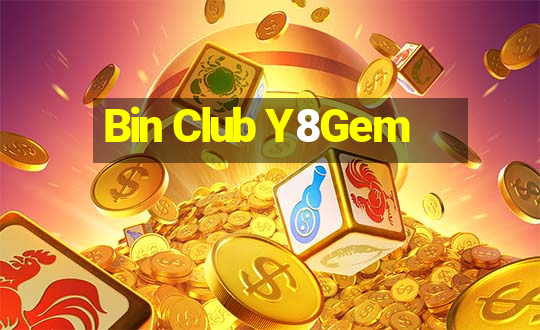 Bin Club Y8Gem