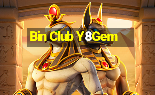 Bin Club Y8Gem