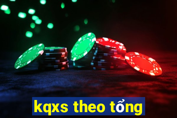 kqxs theo tổng