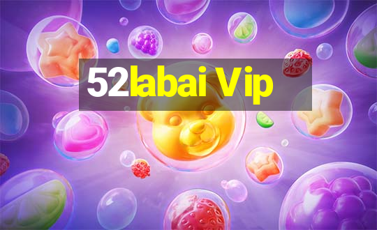 52labai Vip