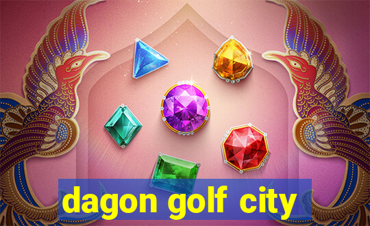 dagon golf city