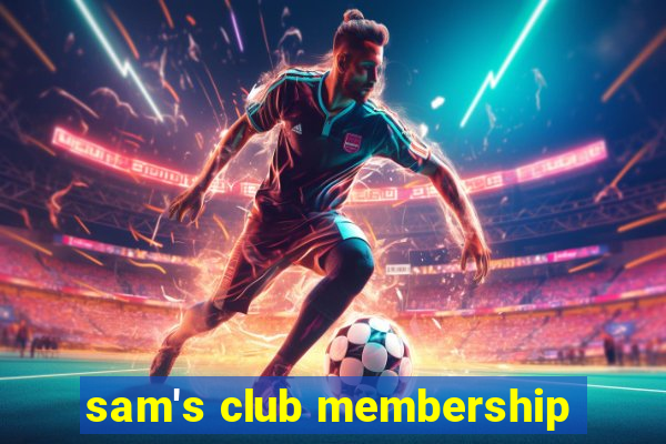 sam's club membership