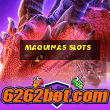 maquinas slots