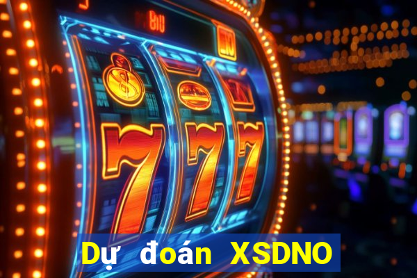 Dự đoán XSDNO ngày thứ sáu