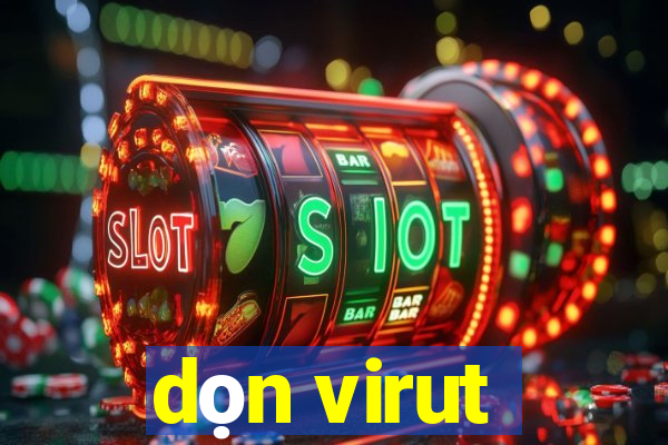 dọn virut