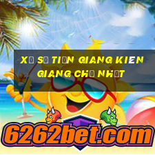 xổ số tiền giang kiên giang chủ nhật