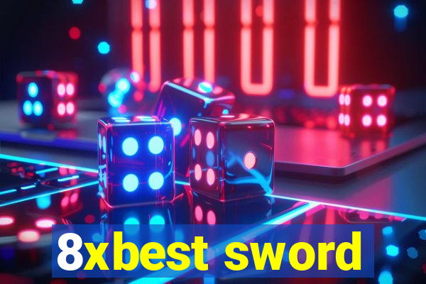 8xbest sword