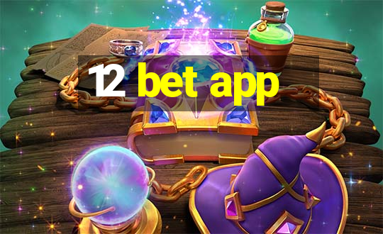 12 bet app