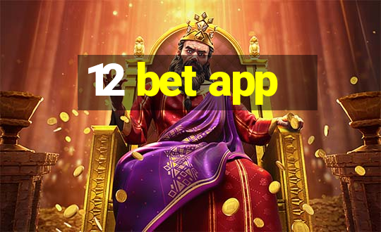 12 bet app