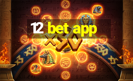 12 bet app