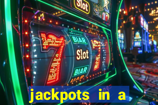 jackpots in a flash casino